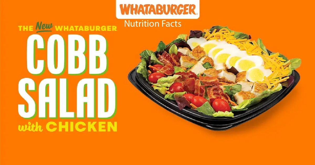 A New Whataburger Cobb Salad Nutrition Facts & Prices 1 Whataburger Cobb Salad nutritional facts